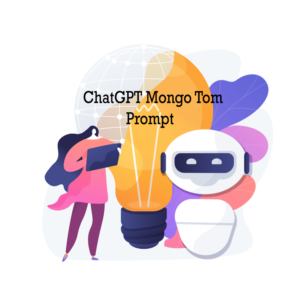 ChatGPT Mongo Tom Prompt