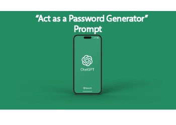 “Act as a Password Generator” Prompt
