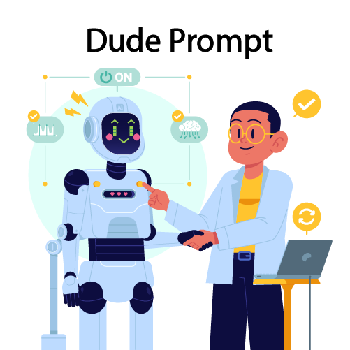 Dude Prompt